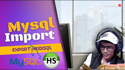 Cara Import dan Export Database Mysql Menggunakan HeidiSQL