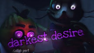 [SFM FNAF] Darkest Desire collab part