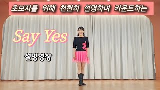Say Yes Line Dance / Tutorial / Explanation Video