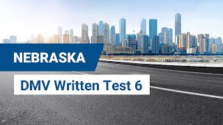 2024 Nebraska DMV Written Test #6