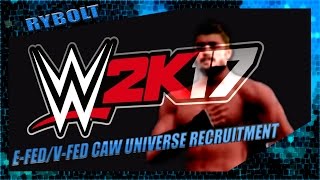 HoPW (V-Fed/E-Fed) WWE 2K17 CAW RECRUITMENT