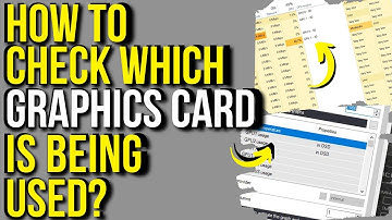 How to Check Which Graphics Card is Being Used?