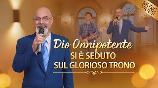 Cantico cristiano – Dio Onnipotente Si è seduto sul glorioso trono