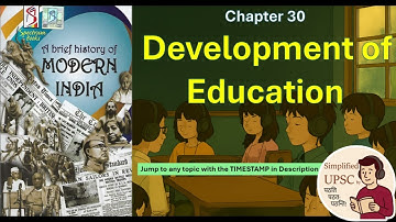 Ch30: The Development of Education in British India | Spectrum History | Analysis with PYQ for #UPSC