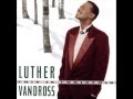 Luther Vandross   Every Year, Every Christmas  with Lyrics