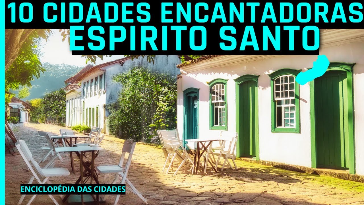 10 CIDADES ENCANTADORAS E SURREI-AS  DO ESPÍRITO SANTO