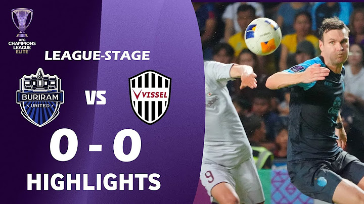 บุรีรัมย์ ยูไนเต็ด vs วิสเซล โกเบ 0-0 ไฮไลท์ | เอเอฟซีแชมเปียนส์ลีกอิลิท 2024/25