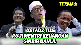 USTADZ TILE PUJI Menteri Keuangan, Sindir BAHLIL!