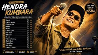 Download lagu 🔥 HENDRA KUMBARA FULL PLAYLIST 2026 🎤 Lagu Jowo Paling Hits | Dalan Liyane, Abadi, Wis Suwe