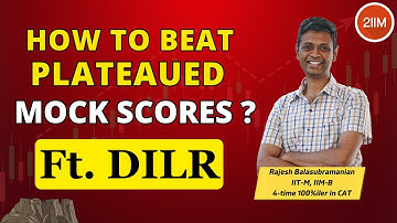 DILR Strategies For Different Mock Score Ranges | CAT 2023 | 2IIM CAT Preparation