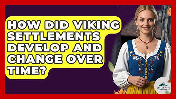 How Did Viking Settlements Develop And Change Over Time? - Unmapping Scandinavia