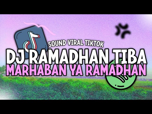DJ RAMADHAN TIBA RAMADHAN TIBA KOPLO SLOW BASS || JEDAG JEDUG VIRAL TIKTOK 2024 class=
