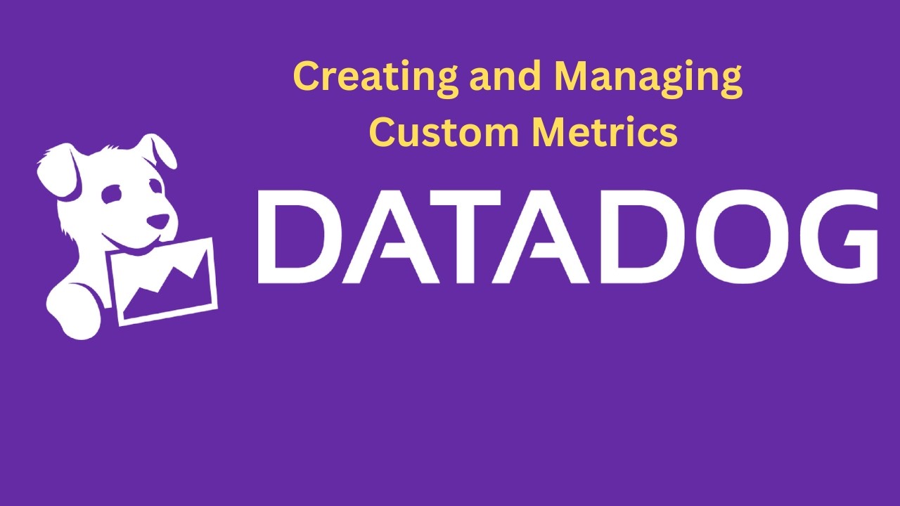 [Datadog Tutorial] Create & Manage Custom Metrics Full Guide ...