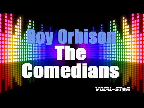 Roy Orbison The Comedians Karaoke Version With Lyrics Hd Vocal Star Karaoke Roy Orbison The Comedians Karaoke Version With Lyrics Hd Vocal Star Karaoke