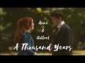 Anne & Gilbert | A Thousand Years