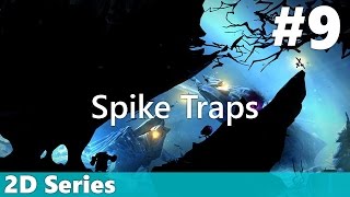 2D #9: Spike Traps