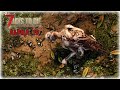 7 Days to Die Alpha 19 {Exp} #1 Снова зомби не дают покоя !