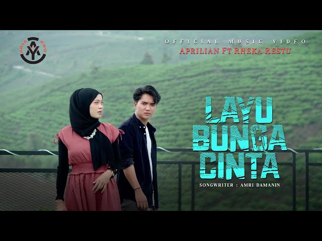 Aprilian feat. Rheka Restu - Layu Bunga Cinta (Official Music Video) class=