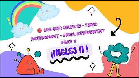 🔴 (AC-S18) Week 18 - Task: Assignment - Final Assignment Part II