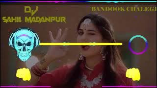 Bandook chalgi dj song edm mix
