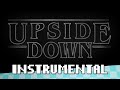 Upside Down (Stranger Things Song) - [INSTRUMENTAL] - Shadrow