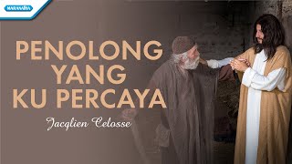 Jacqlien Celosse - Penolong Yang Kupercaya