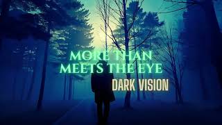 More Than Meets The Eye — Gothic Darkwave Alternative Song | Dark Vision