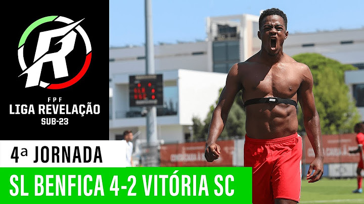 Liga Revelação: SL Benfica 4-2 Vitória SC