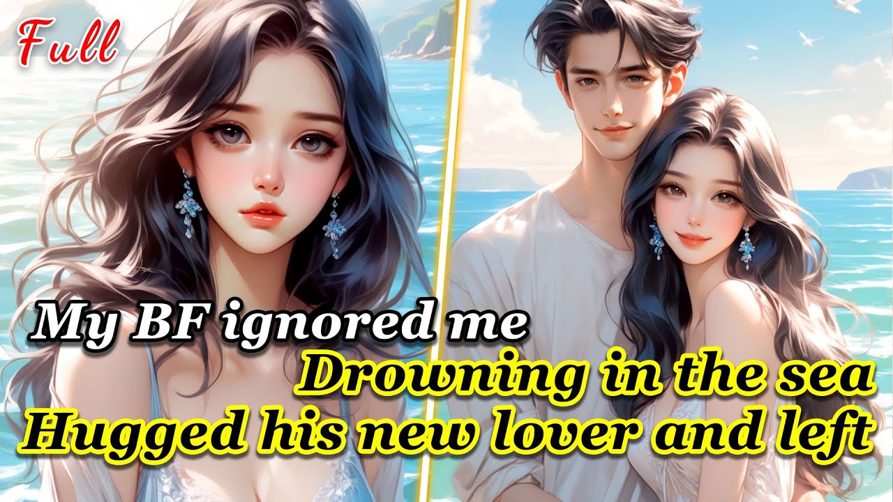 My BF ignored the drowning me for the sake of his first love, but after