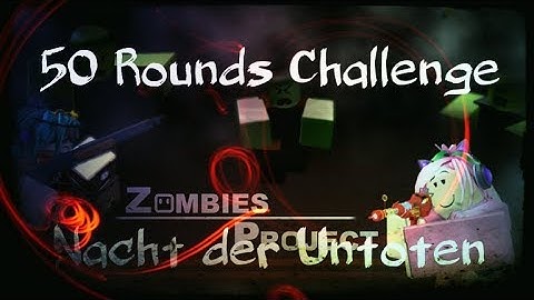 50 Rounds Challenge in Nacht der Untoten | MMC Zombies Project - Roblox