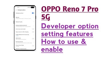 OPPO Reno 7 Pro 5G Developer option setting features How to use & enable