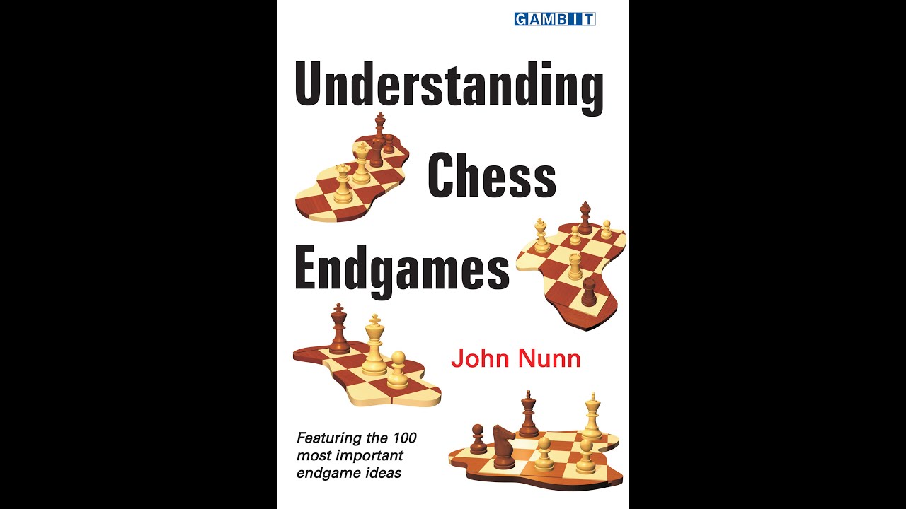 Understanding Chess Endgames