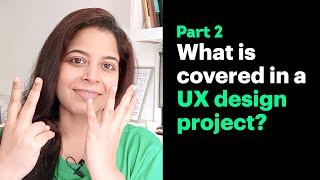 What is included in UX design part 2