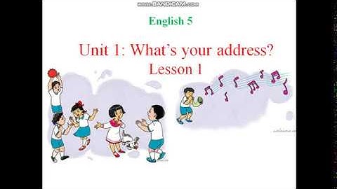 Tiếng Anh 5. Unit 1. What