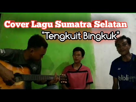 ARMADI RAGA - TENGKUIT BUHUK / BINGKUK ( COVER)