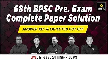 68th BPSC Pre Exam | Complete Paper Solution | Answer Key & Expected Cut Off | Bihar Utkarsh