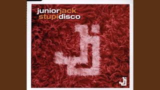 Stupidisco (Radio Edit) - Junior Jack