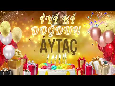 AYTAÇ - Doğum Günün Kutlu Olsun Aytaç