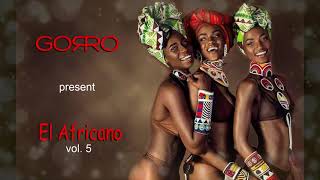 Dj Gorro - El Africano part. 5