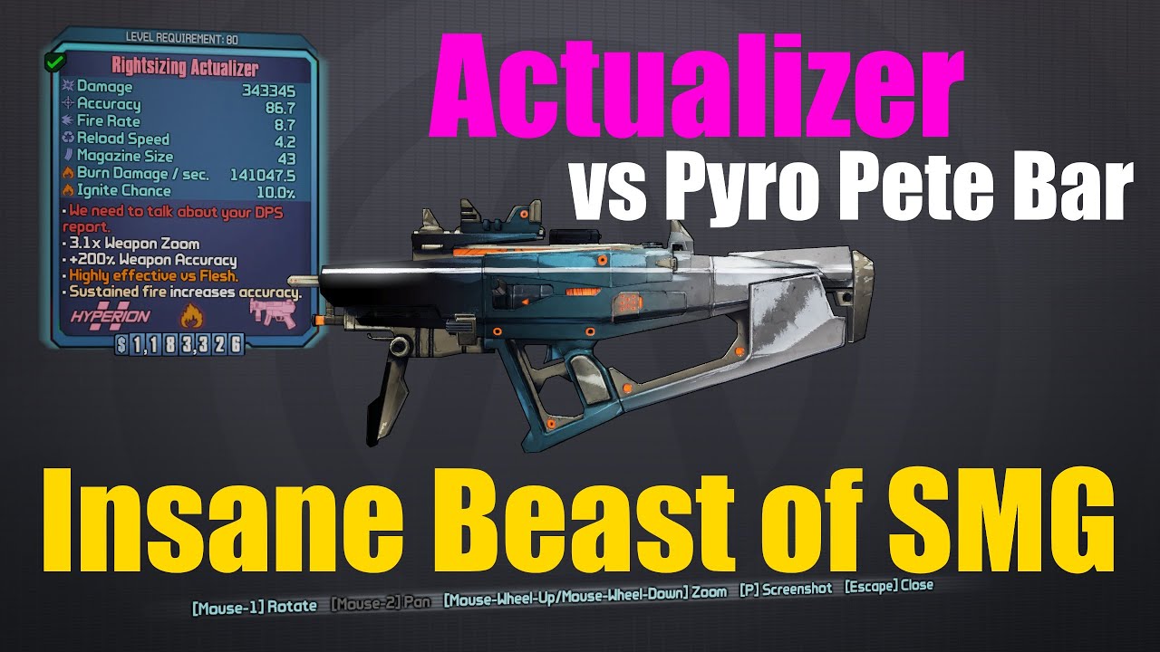 Borderlands 2: Actualizer vs Pyro Pete Bar - Insane Beast of SMG - YouTube