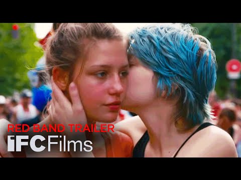 Blue Is the Warmest Color - Red Band Trailer | HD | IFC Films