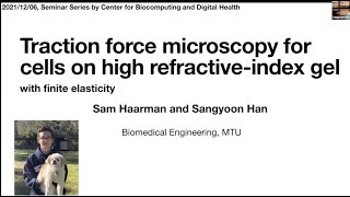 Sangyoon Han: "Traction force microscopy for cells on a high-refractive-index gel"