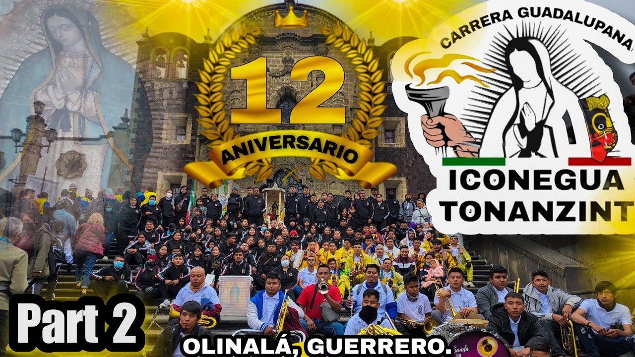 Carrera Guadalupana 2022 | Iconegua Tonanzint | Olinalá Guerrero | Parte 2  - YouTube