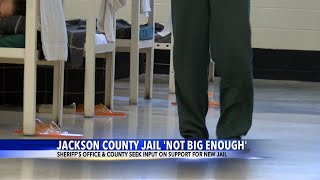 Jackson County Jail 'not big enough'