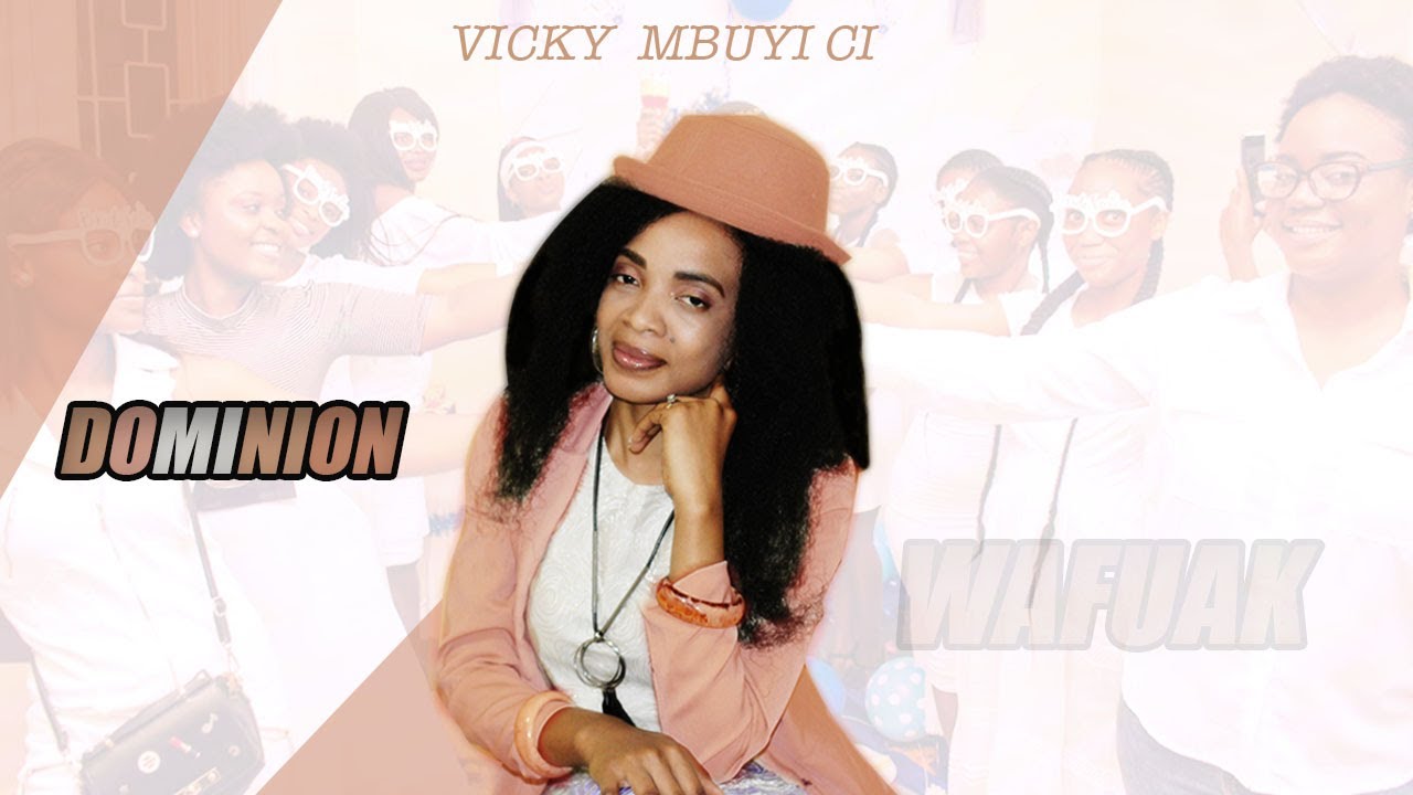 VICKY MBUYI CI - DOMINION/ lyrics Video