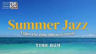 TiME BGM: Summer Jazz ,Chill Study Live Stream | Coding session / coding Jazz / coding music / STUDY