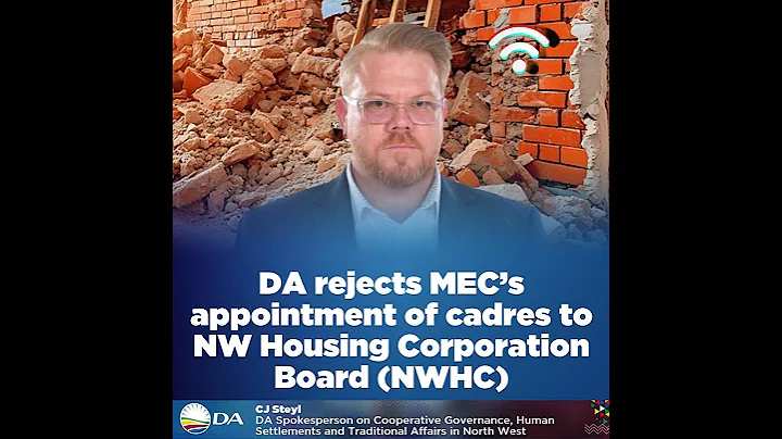 DA rejects MECs appointment of cadres to NW Housing Corporation Board NWHC 2 1
