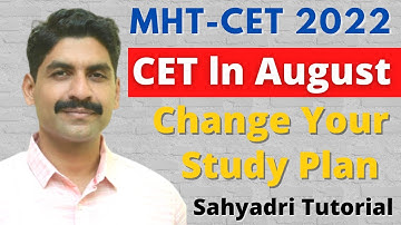 CET In August | Change Your Study Plan | MHT-CET 2022 |