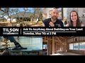 Tilson live ask us anything about building on your land  may 7 2024