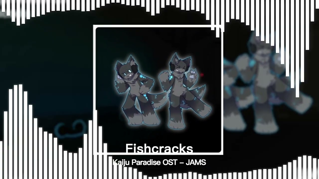 Fishcracks - JAMS (VIP) (Kaiju Paradise OST) 